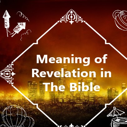 Meaning of Revelation in The Bible