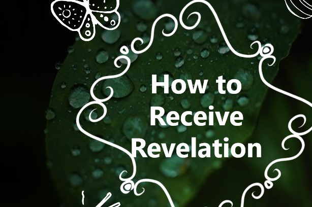 How to Receive Revelation