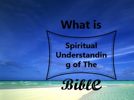 What is Spiritual Understanding