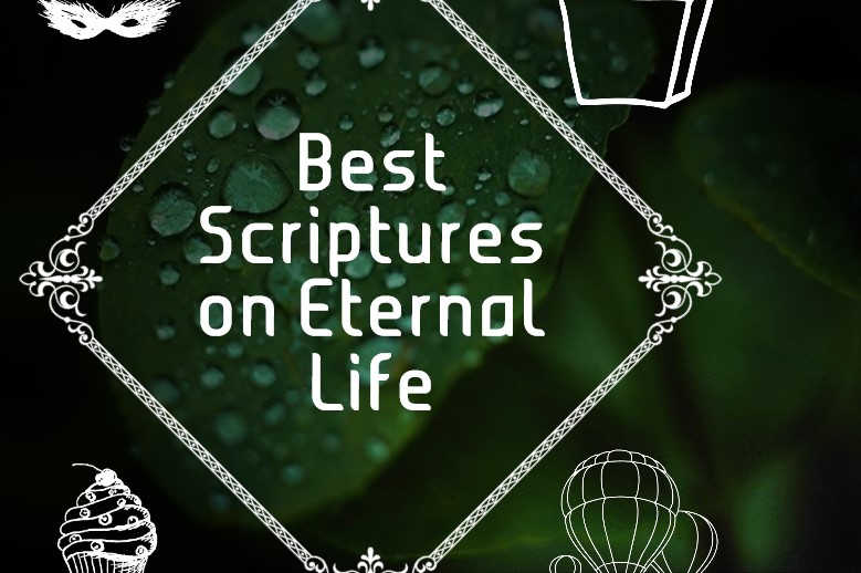 Best Scriptures on Eternal Life